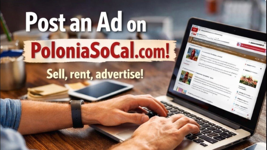 📢 Dodaj Swoje Ogłoszenie na PoloniaSoCal!